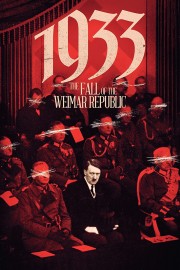 1933: The Fall of the Weimar Republic