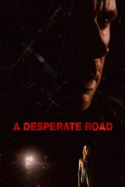 A Desperate Road