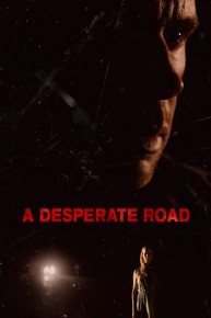 A Desperate Road