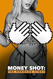 Money Shot: The PornHub Story