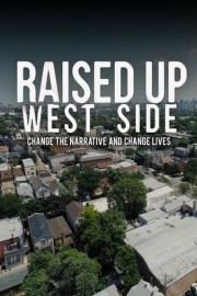 Raised Up West Side