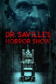 Dr. Saville's Horror Show