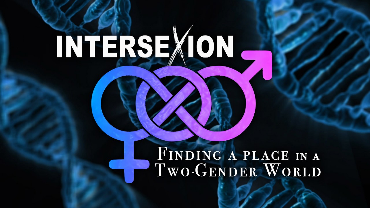 Intersexion: Finding a Place in a Two-Gender World