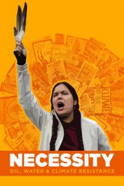 Necessity: Oil, Water & Climate Resistance