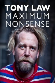 Tony Law: Maximum Nonsense