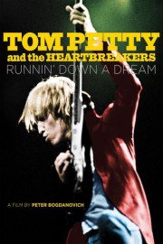 Runnin' Down a Dream: Tom Petty and the Heartbreakers