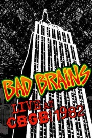 Bad Brains: Live at CBGB 1982