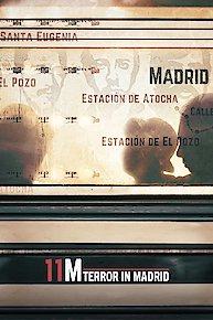 11M: Terror in Madrid