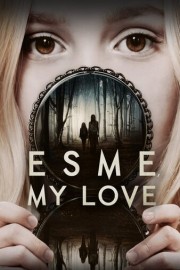 Esme, My Love