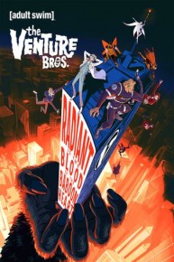 The Venture Bros.: Radiant Is the Blood of the Baboon Heart