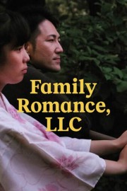 Family Romance, LLC