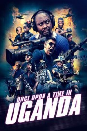 Once Upon a Time in Uganda