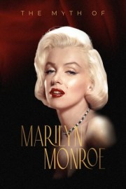 The Myth of Marilyn Monroe