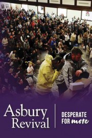 Asbury Revival: Desperate for More