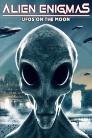 Alien Enigmas: UFOs on the Moon
