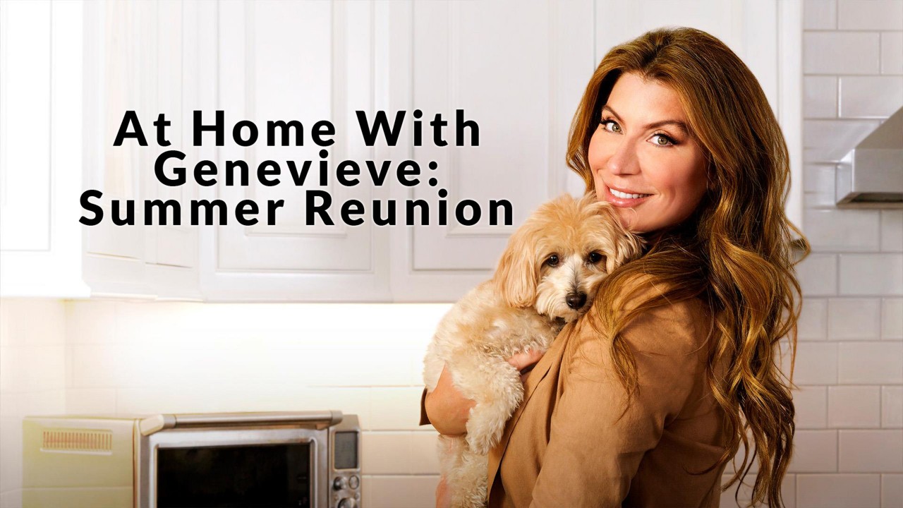 At Home with Genevieve: Summer Reunion