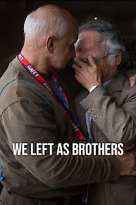 We Left as Brothers