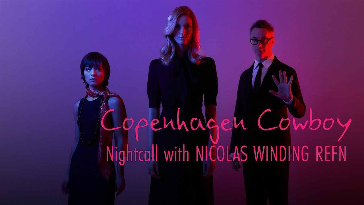 Copenhagen Cowboy: Nightcall with Nicolas Winding Refn