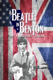 A Beatle In Benton, Illinois: 60th Anniversary Edition