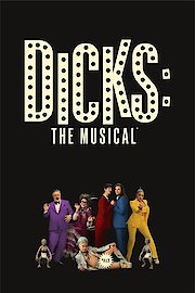 Dicks: The Musical