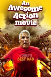 An Awesome Action Movie