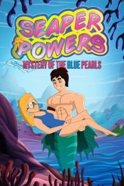 Seaper Powers: Mystery of the Blue Pearls