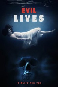 Evil Lives