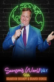 Samson's World Vol. 1: With Brandon Broady and Brandi Denise