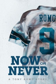 Now or Never: A Tony Romo Story