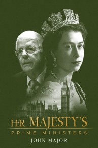 Her Majesty's Prime Ministers: John Major