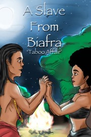 A Slave From Biafra 'Taboo Affair'