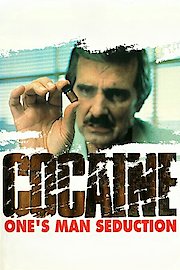 Cocaine: One Man's Seduction
