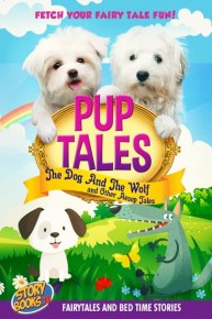 Pup Tales: The Dog and the Wolf and Other Aesop Tales