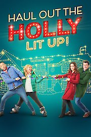 Haul Out the Holly: Lit Up