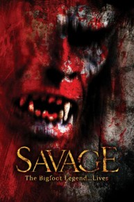 Savage: The Bigfoot Legend...Lives