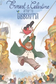 Ernest & Celestine: A Trip to Gibberitia (English Language Version)