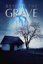 Beyond the Grave