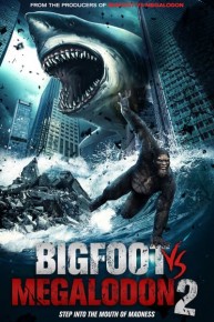 Bigfoot vs. Megalodon 2