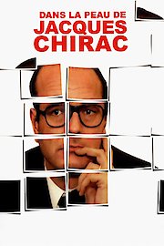 Dans la peau de Jacques Chirac