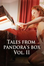 Tales From Pandora's Box Vol. II