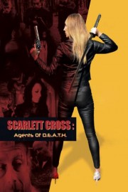 Scarlett Cross: Agents of D.E.A.T.H.