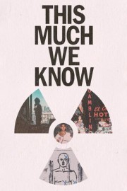 This Much We Know