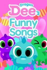 Dragon Dee's Funny Songs