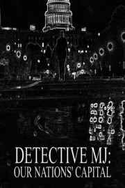 Detective MJ: Our Nation's Capital