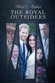 The Royal Outsiders: Harry & Meghan