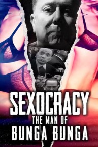 Sexocracy: The Man of Bunga Bunga