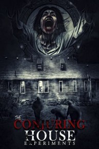 The Conjuring House Experiments