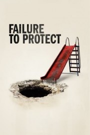 Failure to Protect
