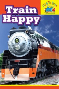 I Love Toy Trains: Train Happy