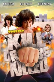 Kill or Be Killed